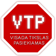 VTP - Visada tikslas pasiekiamas